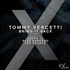 Bring It Back (Lee Pearce Remix) - Tommy Vercetti&Lee Pearce