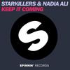Keep It Coming (Basto Remix) - Starkillers&Nadia Ali