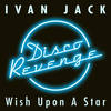 Wish Upon a Star - Ivan Jack