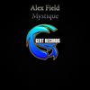 Mystique (Original Mix) - Alex Field