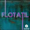 Flotatil (Original Mix) - Raul Robado