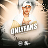 Only Fans - MC Vini VL&Fraga