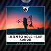 LISTEN TO YOUR HEART - Adroit