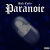 Paranoie (Explicit) - Rick Curly