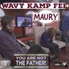 Maury (Explicit) - Wavy Kamp Fee