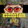 Matatan - Baez