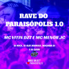 Rave do Paraisópolis 1.0 (Explicit) - Mc VITIN DZ7&MC MENOR JC&DJ Alef Rodrigo&DJ Guuh&Noguera DJ