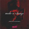 Make a Change - Gurkan Asik&Selena Seballo