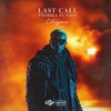 Last Call(Thirrja Fundit) (Explicit) - Cliqme