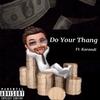 Do Your Thang(feat. karandi) (Explicit) - Zekey Freaky&KARANDI