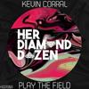 Play The Field - Kevin Corral