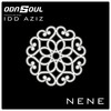 Nene - ODASOUL&Idd Aziz