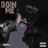 Doin' Me (Explicit) - Cadillac Rhone