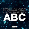 ABC (Original Mix) - Sander van Doorn&Sunnery James & Ryan Marciano