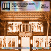 Bring The House Down - Cary Dominic&Poleis Records