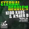 Eternal Requiem (Original Mix) - Kidd Kaos&Amber D