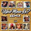 Usho Mina Lo (Remix|Explicit) - Dj Malefactor&Siya Shezi&Froz&MaseVen&Prince Shadow&Leverage_A1&Ntombela&Infektist&Ciwe&Jabu Ndlaviini&Jae the Lyoness