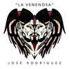 La Venenosa - Jose Rodriguez