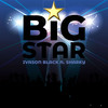 Big Star (Explicit) - Ivason Black&Sharky