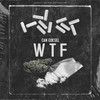 Wtf (Explicit) - Can Göksel