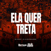 Ela Quer Treta (Explicit) - MC Godoy&DJ LD de Realengo