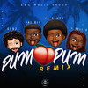 Pum Pum Remix (Explicit) - JR Clark&Jai Qiu&El Dollar&Choz
