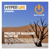 Blow Me (Original Mix) - Pirates Of Balearic