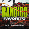 Bandido Favorito (Explicit) - Mc Gimenes&MC PL&Ricky Ribeiro