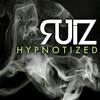 Hypnotized (Explicit) - Ruiz