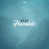 Stay Humble - Cng