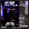 Late night(feat. bldy) (Explicit) - J N S&bldy