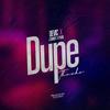Dupe(Thanks)(feat. Jsmart & Pearl) - Devic&JSmart&Pearl