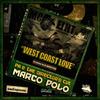 West Coast Love (Clean) - Marco Polo&DJ Revolution&MC Eiht&King Tee