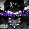 Taking It All(Nine Rap) (Explicit) - AfroLegacy