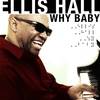 Why Baby - Ellis Hall