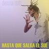 Hasta Que Salga el Sol - Óscar Edú