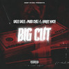 Big Cut (Explicit) - Galee Galee&Harry Nach&Pablo Chill-E&Gabriel Zuñiga&Pablo Acevedo&Harold Ignacio Gonzalez Morales&José Ross&Bastian Jaure