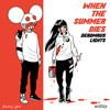 When The Summer Dies (Explicit) - Deadmau5&Lights&Lights Poxleitner-Bokan
