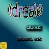 Quirk (Original Mix) - Ildrealex