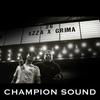 Champion Sound (Explicit) - Grima x Azza&Nu Elementz&TNA&$pyda