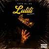 Lulili (Explicit) - Tato El X5