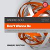 Don't Wanna Be (K-Soul Groove Mix) - Kindred Soul