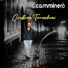 Camminerò - Cristian Tranchini