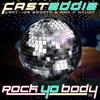 Rock Yo Body (Original Mix) - Fast Eddie&Joe Smooth&Max A Million