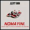 Nomayini - EGYPT DON&KASHIES THE WAITER&Pitsy