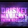 Ma Galaxy (Explicit) - Drisket