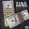 Take Home (Explicit) - King Taco