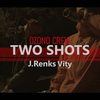 Two Shots (Explicit) - Ozono Crew&J. Renks&Vity