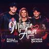 Matéria de amor(Participação especial de Matheus & Kauan) - Paula Mattos&Matheus&Kauan