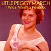 I Wish I Were a Princess(From 'Hairspray' Original Soundtrack) - Little Peggy March